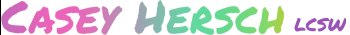 CASEY HERSCH, LCSW
